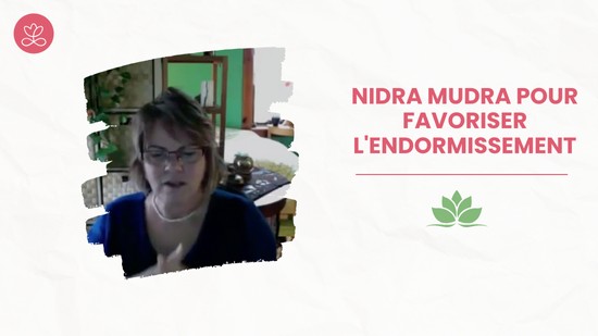 4.11 Nidra Mudra pour favoriser l'endormissement (9 minutes)